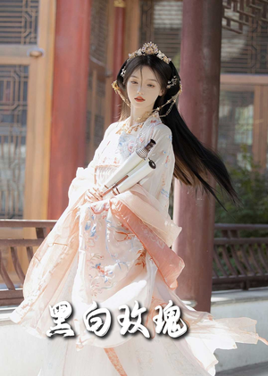 黑白玫瑰(66集) 黑白玫瑰(66集)甜宠短剧追到爽